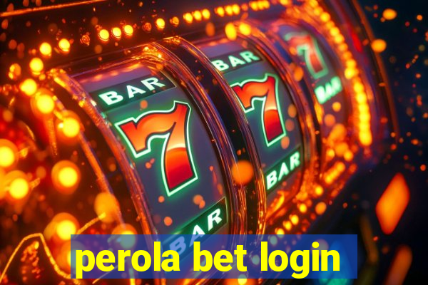 perola bet login